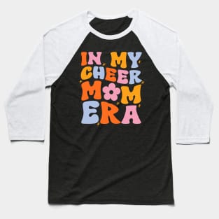 In My Cheer Mom Era Shirt, Cheer Mom, Mom Shirt, Mom Life Shirt, Stage Mom Shirt, Cheer Mom Gift, Cheer Mama Shirt, Cheer Mom Squad Baseball T-Shirt